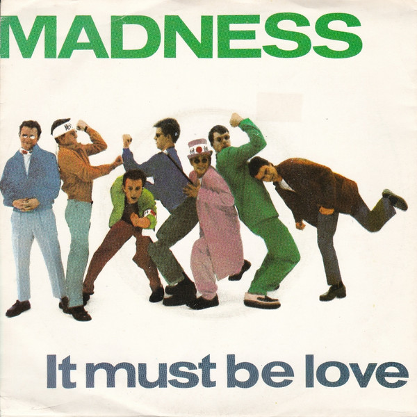 Madness – It Must Be Love (7″, Single, Lar, Scandinavia)