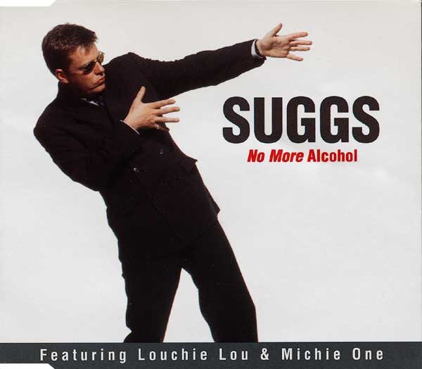 Suggs Featuring Louchie Lou & Michie One – No More Alcohol (CD, Single, CD1, UK & Europe)