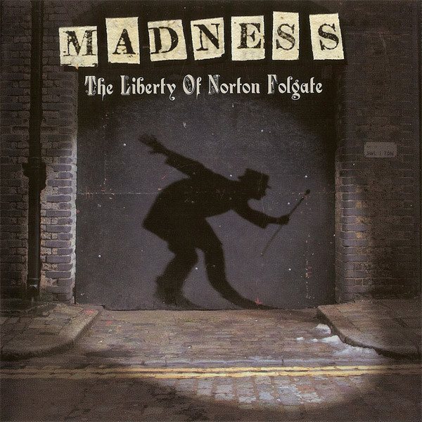 Madness – The Liberty Of Norton Folgate (CD, Album, Europe)